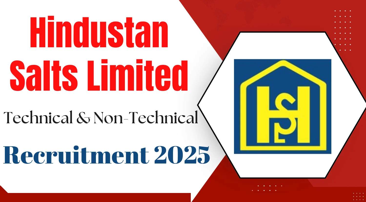 Hindustan Salts Limited Technical and Non-Technical Recruitment 2025