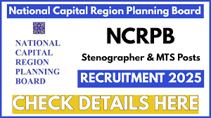 NCRPB Stenographer & MTS Recruitment 2025