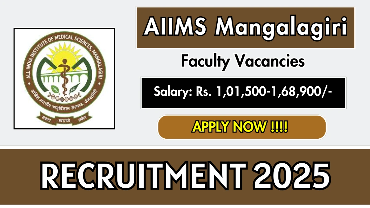 AIIMS Mangalagiri Faculty Recruitment 2025